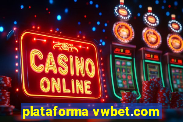 plataforma vwbet.com