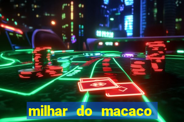 milhar do macaco que mais saem no jogo do bicho