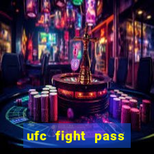 ufc fight pass onde assistir