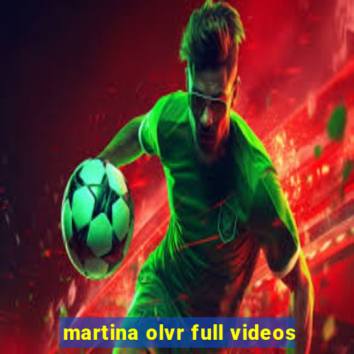 martina olvr full videos