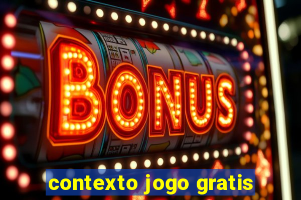 contexto jogo gratis