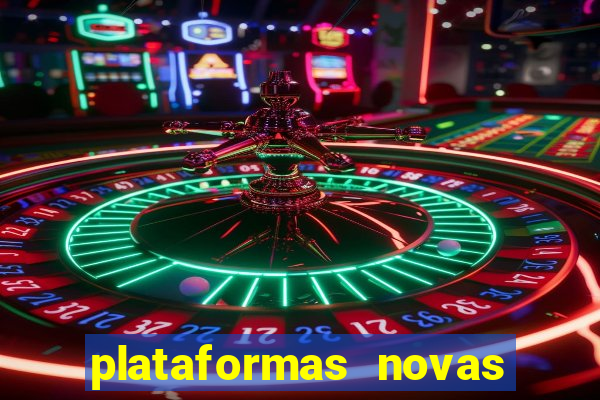 plataformas novas do jogo do tigrinho