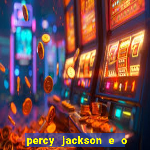 percy jackson e o mar de monstros filme drive