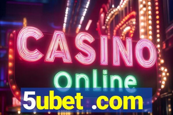 5ubet .com