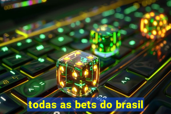 todas as bets do brasil