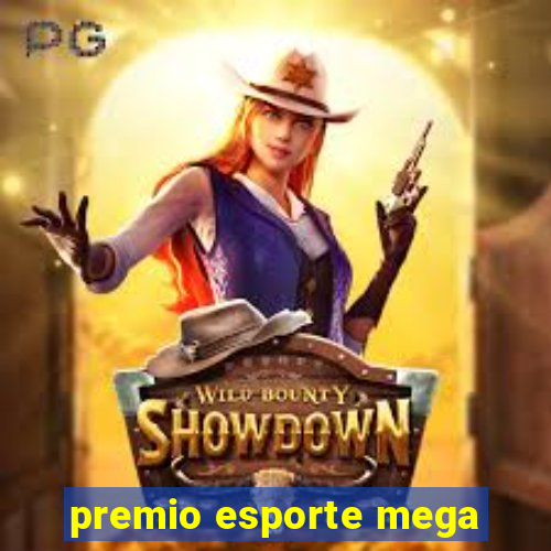 premio esporte mega