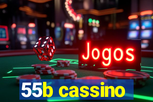 55b cassino