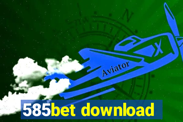 585bet download