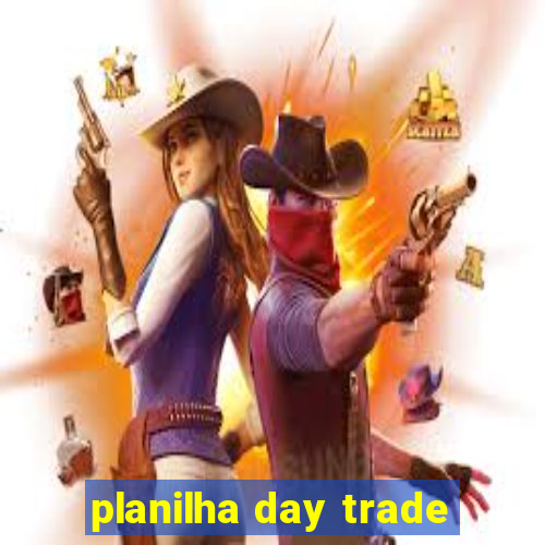 planilha day trade