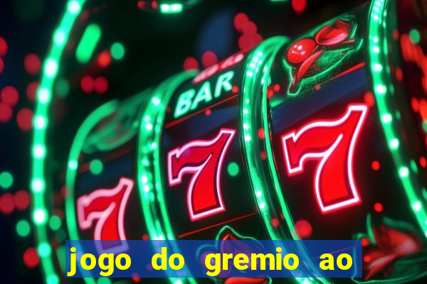 jogo do gremio ao vivo hd