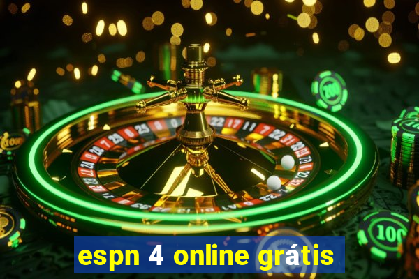 espn 4 online grátis