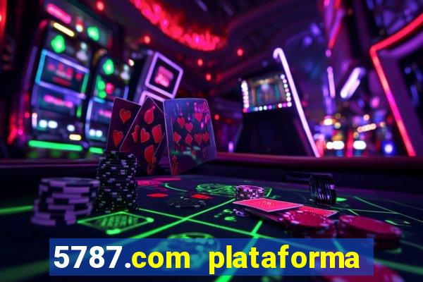 5787.com plataforma de jogos