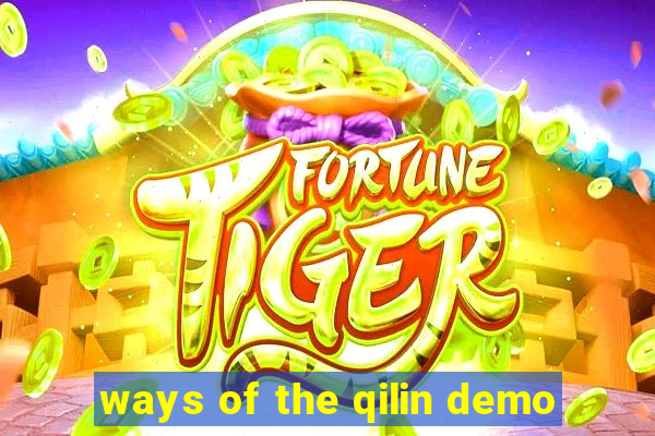 ways of the qilin demo