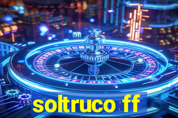 soltruco ff