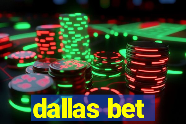 dallas bet