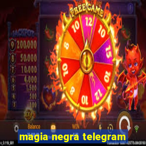 magia negra telegram