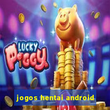 jogos hentai android