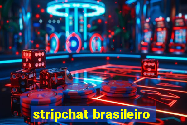 stripchat brasileiro