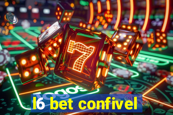 l6 bet confivel