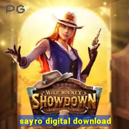 sayro digital download