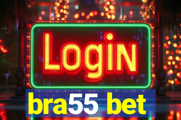 bra55 bet