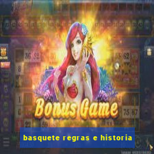 basquete regras e historia