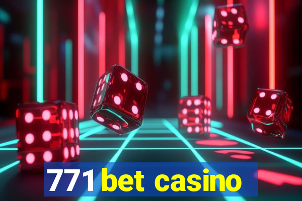 771 bet casino