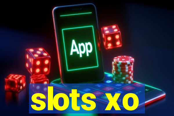 slots xo