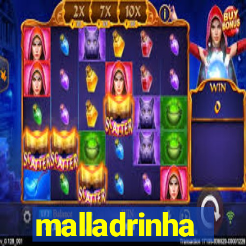 malladrinha