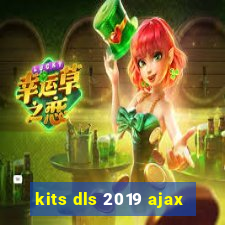 kits dls 2019 ajax