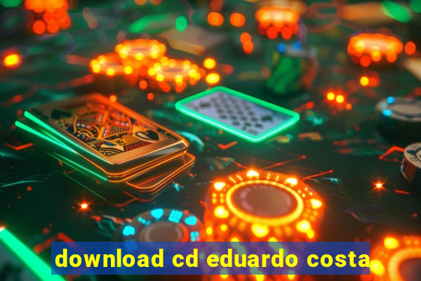 download cd eduardo costa