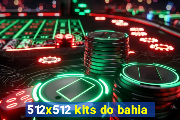 512x512 kits do bahia