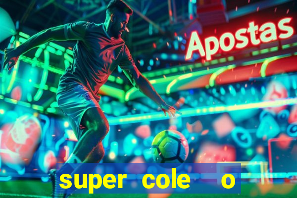 super cole  o 7784 jogos para pc download