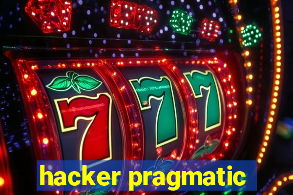 hacker pragmatic