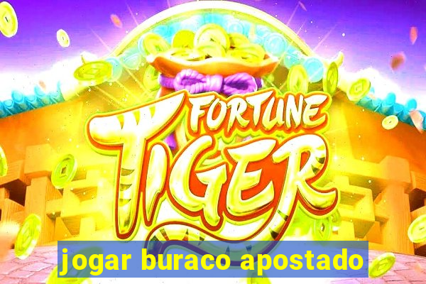 jogar buraco apostado