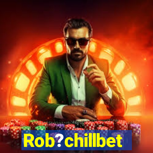 Rob?chillbet