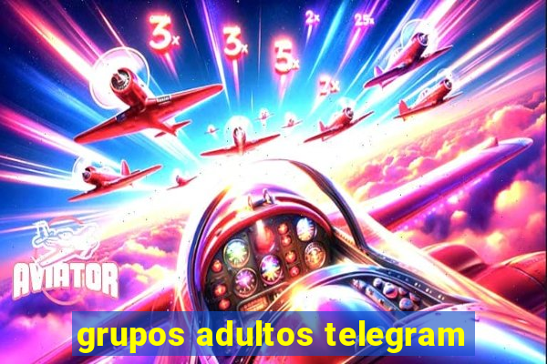 grupos adultos telegram