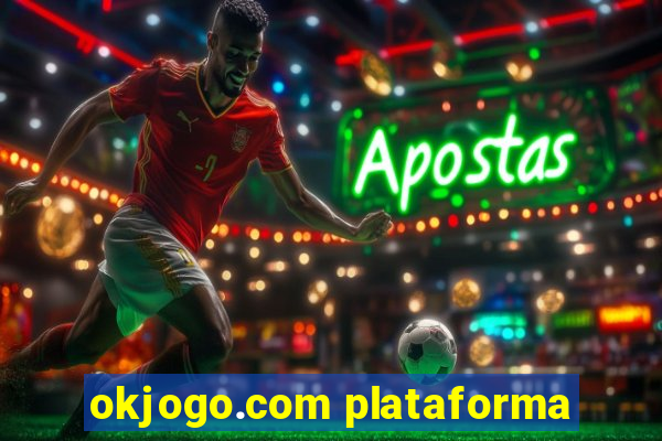 okjogo.com plataforma