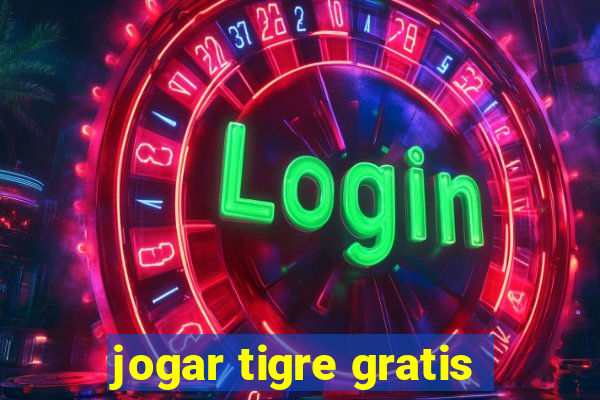 jogar tigre gratis