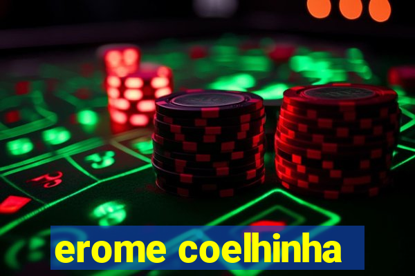 erome coelhinha