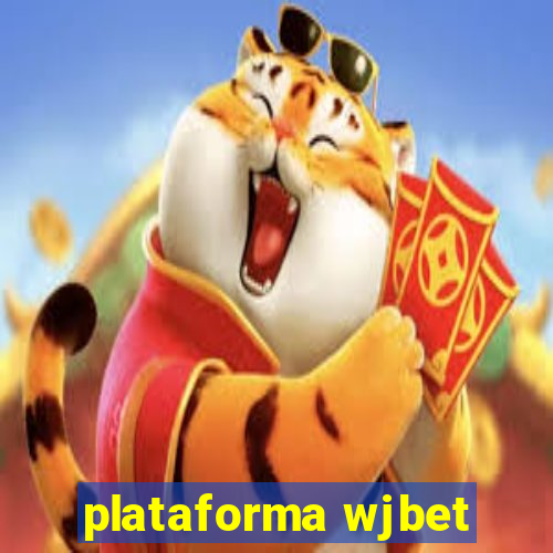 plataforma wjbet