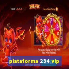 plataforma 234 vip