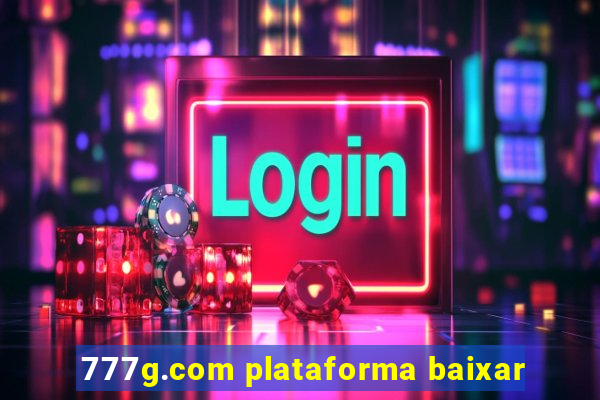 777g.com plataforma baixar