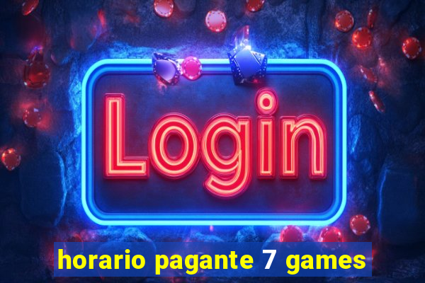 horario pagante 7 games