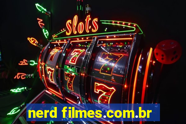 nerd filmes.com.br