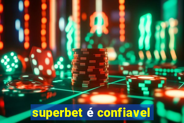 superbet é confiavel