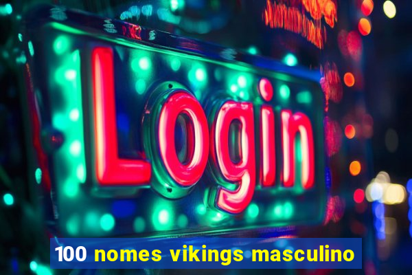 100 nomes vikings masculino