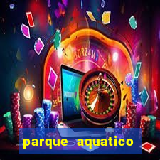 parque aquatico aguas claras feira de santana bahia