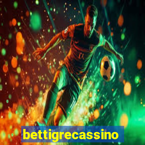 bettigrecassino