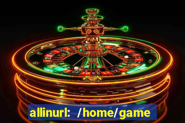 allinurl: /home/game  gamecategoryid=0